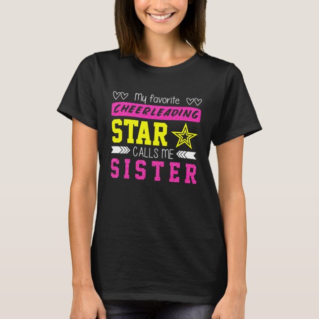 Cheerleaders Favorite Cheerleader Calls Me Sister T Shirt (Framsida)