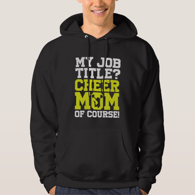 Cheerleading Cheerleader My Job Title Cheer Mom Of Hoodie (Framsida)