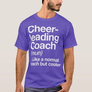 Cheerleading Coach Definition Sports Funny T Shirt
