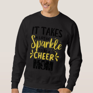 Cheerleading Det krävs en hel del Glitter för att  Lång Ärmad Tröja