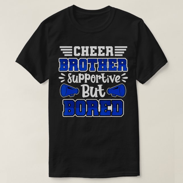 Cheerledande Cheer Brother Support men Bored T Shirt (Design framsida)