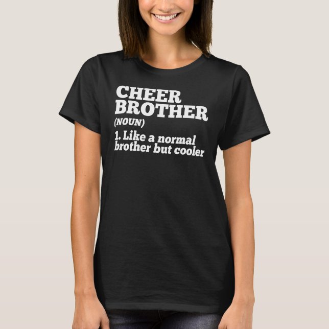 Cheerledare Cheer Brother som en vanlig broder Bu T Shirt (Framsida)