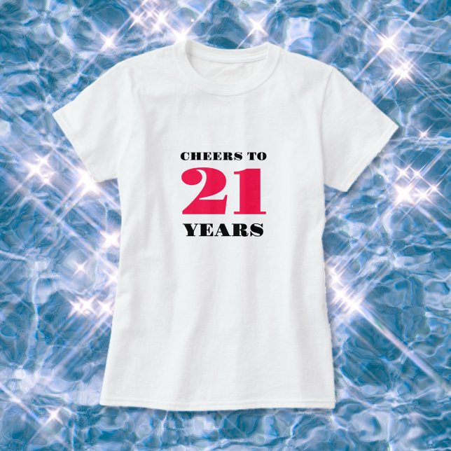 Cheers 21:a födelsedag t shirt (Skapare uppladdad)