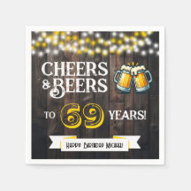 Cheers and Beers to 69 Years Rustic Birthday Party