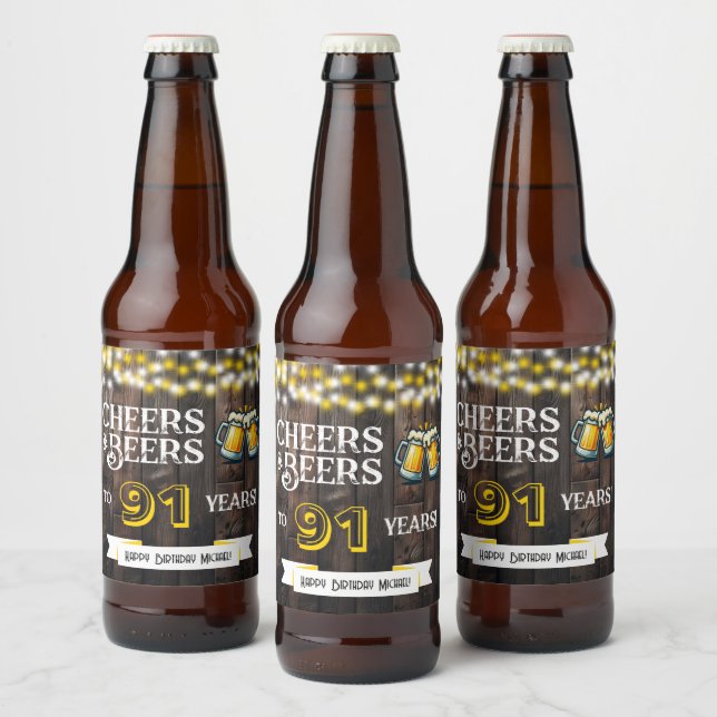 Cheers and Beers to 91 Years Rustic Birthday  Ölflaska Etikett (Flaskor)