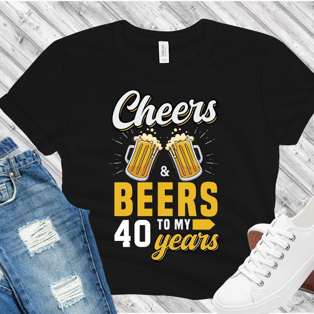 Cheers and Beers to my 40 Years, Any Birthday T Shirt (Skapare uppladdad)
