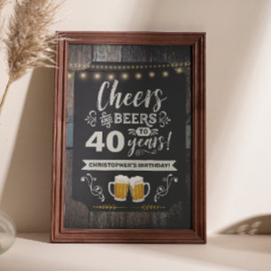 Cheers & Beers 40-års välkomstskylt 20x30 Poster