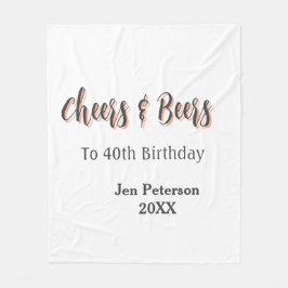 Cheers & beers to 40th birthday gray name year sin fleecefilt