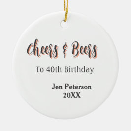 Cheers & beers to 40th birthday gray name year sin julgransprydnad keramik