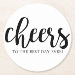 Cheers Best Day Hand-Lettering Underlägg Papper Rund<br><div class="desc">Önska dina gäster med den här moderna,  handskrivna drycken underlägg. Den innehåller jubilar i ett skript med stil-typsnitt och under står det "till bästa dagen någonsin".</div>