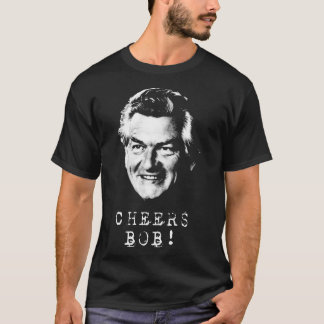 Cheers Bob Hawke T Shirt