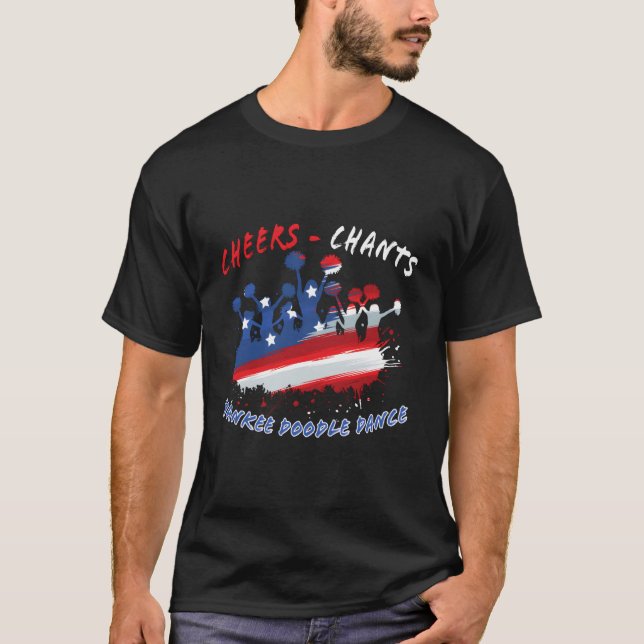 Cheers Chants Yankee Doodle Dance - 4:e juli Ch T Shirt (Framsida)