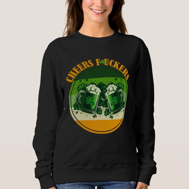 Cheers f ckers St Paddy s  inapproprte St Patricks T Shirt (Framsida)