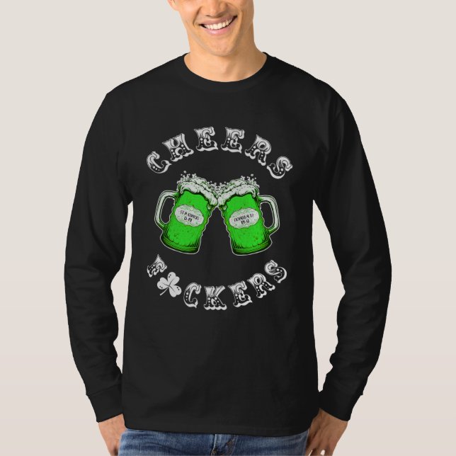 Cheers F ckers St Patricks Day Beer Drinking Mugs  T Shirt (Framsida)