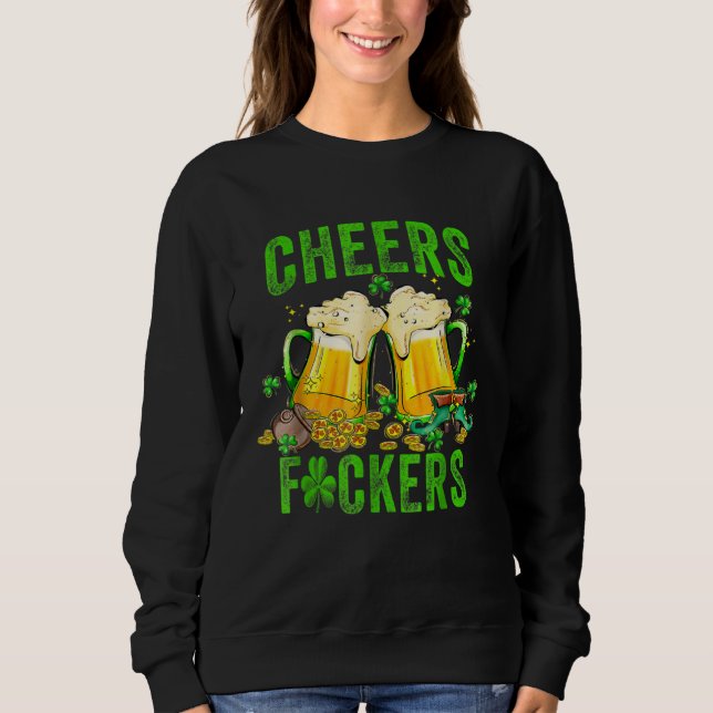 Cheers F ckers St Patricks Day Men Women Beer Drin T Shirt (Framsida)