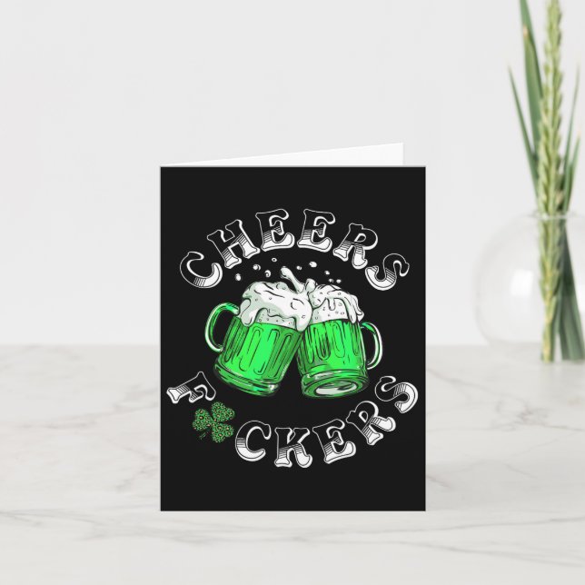 Cheers Fckers St patricks day Funny Drinking Beer Kort (Framsida)