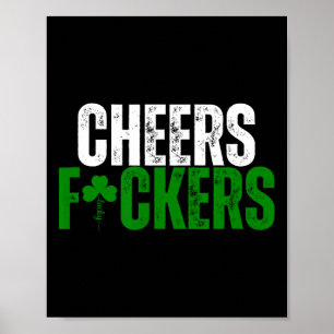 Cheers Fckers St patricks day Women Beer Drin Poster