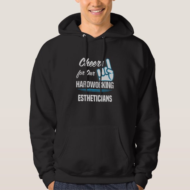 Cheers for Our Hardworking Estheticians Party Skin Hoodie (Framsida)