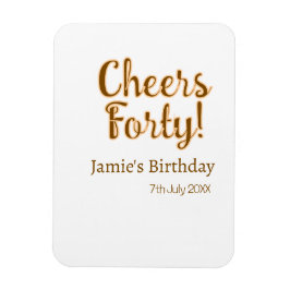 Cheers forty orange brown calligraphy birthday nam magnet