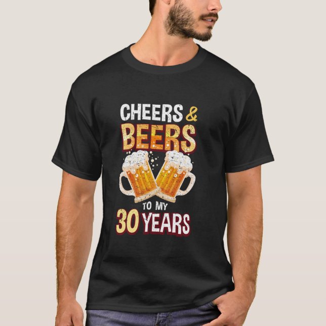 Cheers och Öl till 30 år Funny 30års födelsedag B T Shirt (Framsida)