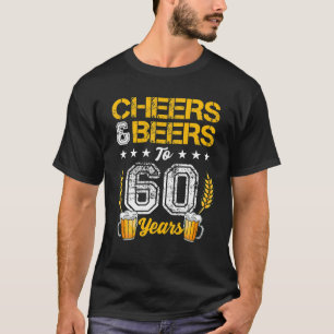 Cheers och Öl till 60 år 60:e födelsedagsdrickare T Shirt