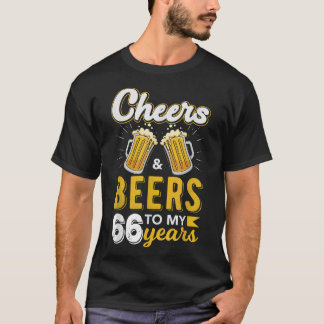 Cheers och Öl till 66 års födelsedag T Shirt