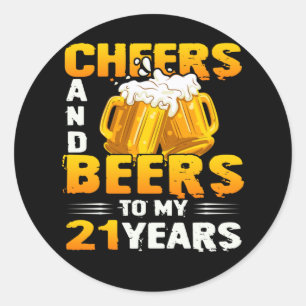 Cheers och Öl till min 21-åriga 21:e födelsedagsgå Runt Klistermärke