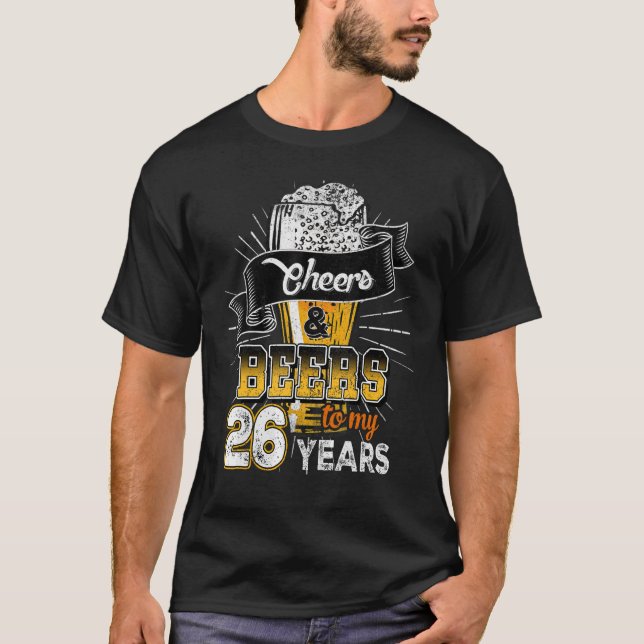 Cheers och Öl till min 26-årsdag T Shirt (Framsida)