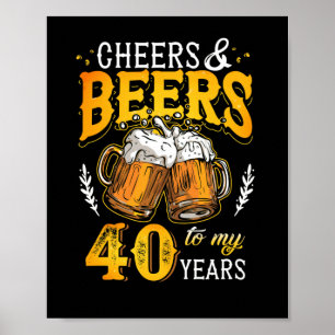 Cheers och Öl till min 40-årsjubileum Poster