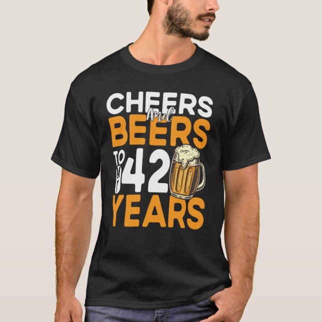 Cheers och Öl till min 42-årsdag T Shirt (Framsida)