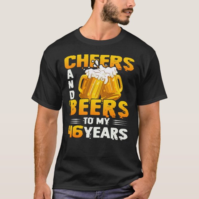 Cheers och Öl till min 46-åriga 46:e födelsedagsgå T Shirt (Framsida)