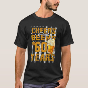 Cheers och Öl till min 60-åriga 60-årsdag T Shirt