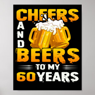 Cheers och Öl till min 60-åriga 60-dagars gåva Poster