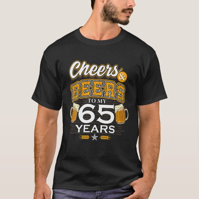 Cheers och Öl till min 65-åriga födelsedagsrökning T Shirt (Framsida)