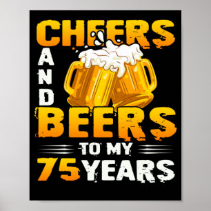 Cheers och Öl till min 75-åriga 75:e-födelsedagsgå Poster