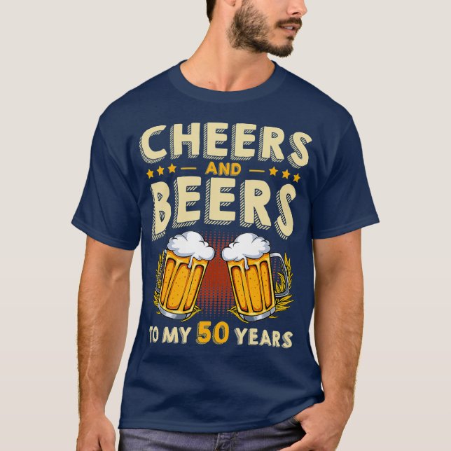 Cheers och Öl till mina 50 år 50:e födelsedag T Shirt (Framsida)