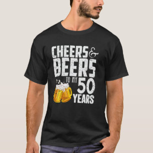 Cheers och Öl till mina 50 år 50:e födelsedag T Shirt