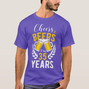 Cheers och Öl till My 35 Years 35e Birthday Gift T Shirt