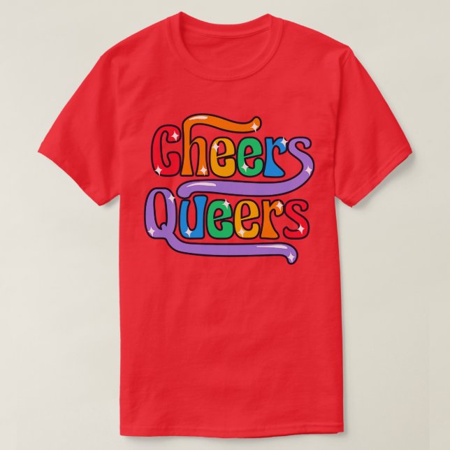 Cheers Queers Funny Rainbow Pride LGBTQ T Shirt (Design framsida)