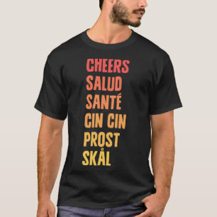 Cheers Salud T Shirt