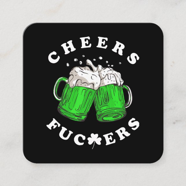 Cheers St patricks day Beer Drinking Funny Fyrkantigt Visitkort (Framsida)