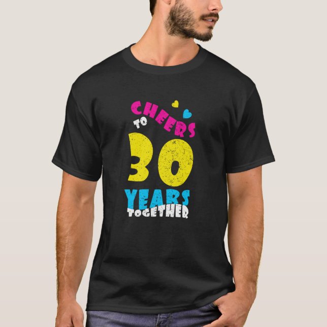 Cheers till 30 år Tillsammans 30:e Bröllop Anniver T Shirt (Framsida)