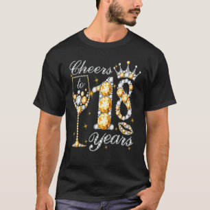 Cheers to 18 Years Old Lycklig 18 Birthday Queen D T Shirt