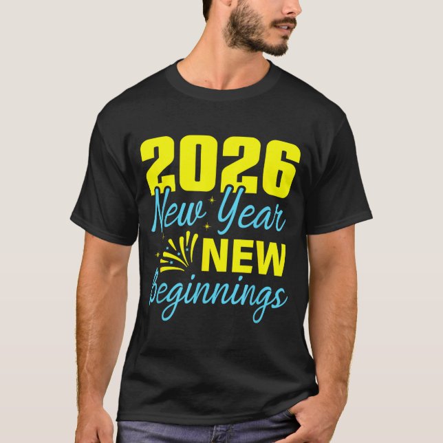 Cheers To 2026 Happy New Year Party New Beginning  T Shirt (Framsida)