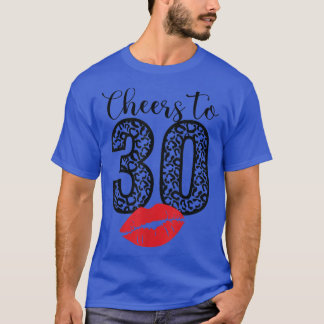 Cheers to 30 Years Läppar Grattis på födelsedagen T Shirt