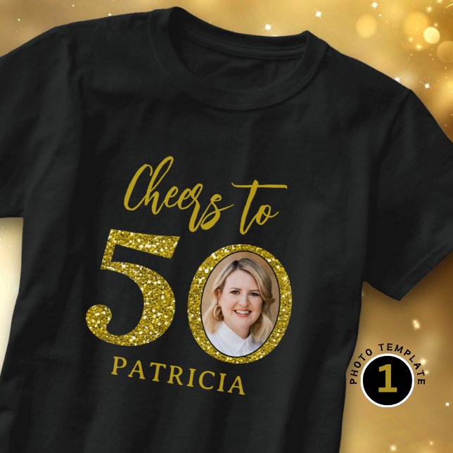 Cheers To 50 Photo Gold Glitter 50th Birthday   T Shirt (Skapare uppladdad)