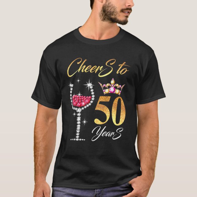 Cheers to 50 Years 50th Perfekt for Birthday, Anni T Shirt (Framsida)
