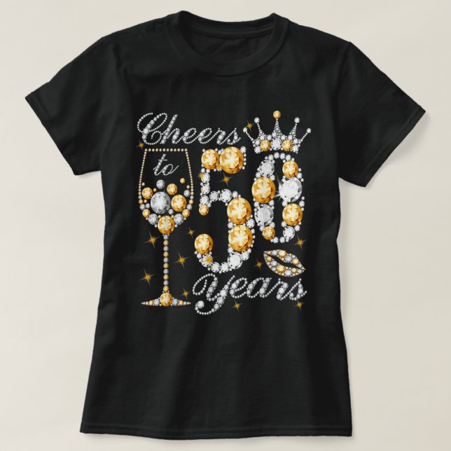 Cheers To 50 Years Old Happy 50th Birthday Queen D T Shirt (Design framsida)