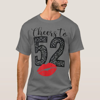 Cheers to 52 Years Läppar Grattis på födelsedagen T Shirt