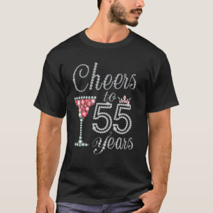 Cheers to 55 Years Old Lycklig 55th Birthday Queen T Shirt